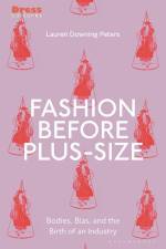 Fashion Before Plus-Size af Lauren Downing Peters