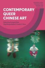 Contemporary Queer Chinese Art af Hongwei Bao