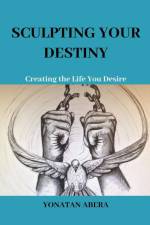 Sculpting Your Destiny af Yonatan Abera