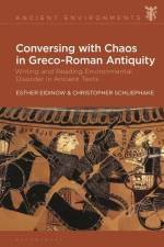 Conversing with Chaos in Greco-Roman Antiquity af Anna Collar