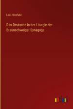 Das Deutsche in der Liturgie der Braunschweiger Synagoge af Levi Herzfeld