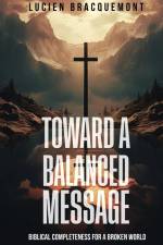 Toward a Balanced Message af Lucien Bracquemont