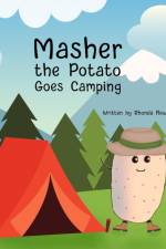 Masher the Potato Goes Camping af Rhonda Newton