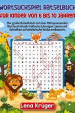 Wortsuchspiel Rätselbuch für Kinder von 6 bis 10 Jahren af Lena Krüger