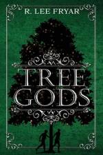 Tree Gods af R Lee Fryar