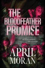 The Bloodfeather Promise af April Moran
