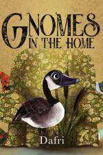 Gnomes in the Home af Dafri