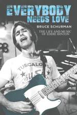 Everybody Needs Love af Bruce Schurman