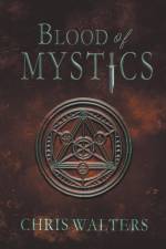 Blood of Mystics af Chris Walters