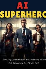 AI Superhero af Phill Akinwale