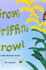 Grow, Griffin, Grow! af Lola B