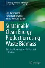 Sustainable Clean Energy Production Using Waste Biomass af Dan Bahadur Pal
