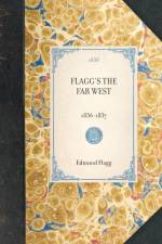 Flagg's the Far West af Edmund Flagg