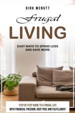 Frugal Living af Dirk McNutt