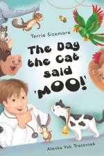 The Day the Cat Said 'MOO' af Terrie Sizemore