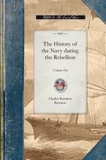 The History of the Navy during the Rebellion af Charles Brandon Boynton