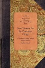 New Themes for the Protestant Clergy af Stephen Colwell