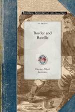 Border and Bastille af George Alfred Lawrence