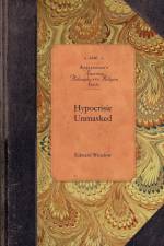 Hypocrisie Unmasked af Edward Winslow