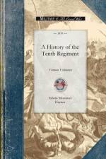 A History of the Tenth Regiment af Edwin Mortimer Haynes