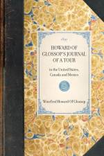 Howard of Glossop's Journal of a Tour af Winefred Howard Of Glossop
