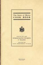 State of Maine Cook Book af Jane Armstrong Tucker