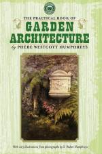The Practical Book of Garden Architecture af Phebe Westcott Humphreys