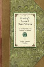 Roeding's Practical Planter's Guide af George Christian Roeding