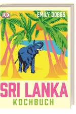 Das Sri-Lanka-Kochbuch af Emily Dobbs