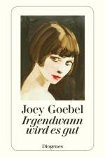 Irgendwann wird es gut af Joey Goebel