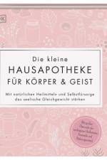 Die kleine Hausapotheke für Körper & Geist