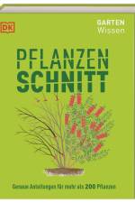 Gartenwissen Pflanzenschnitt af Andrew Mikolajski
