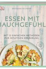 Essen mit Bauchgefühl af Bastienne Neumann