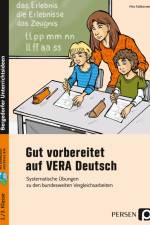 Gut vorbereitet auf VERA Deutsch af Mira Faßbender