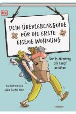 Dein Überlebensguide für die erste eigene Wohnung af Eva Dotterweich