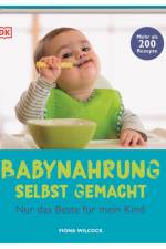 Babynahrung selbst gemacht af Fiona Wilcock