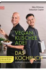 Vegan-Klischee ade! Das Kochbuch af Sebastian Copien