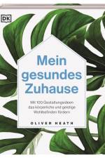 Mein gesundes Zuhause af Oliver Heath