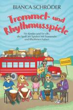 Trommel- und Rhythmusspiele af Bianca Schröder