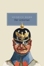 Der Untertan af Heinrich Mann