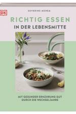 Richtig essen in der Lebensmitte af Severine Menem