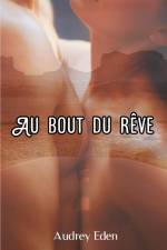 Au bout du rêve af Audrey Eden