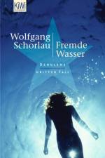 Fremde Wasser af Wolfgang Schorlau