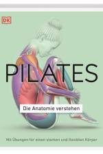 Pilates - Die Anatomie verstehen af Tracy Ward