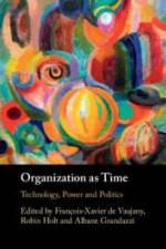 Organization as Time af Francois-Xavier de Vaujany