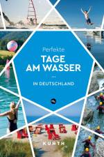 KUNTH Perfekte Tage am Wasser in Deutschland af Isabel Rößler