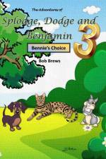 Splodge, Dodge and Benjamin - Bennie's Choice af Bob Brews