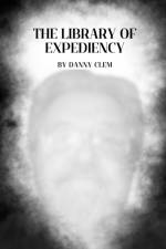 The Library of Expediency af Danny Clem