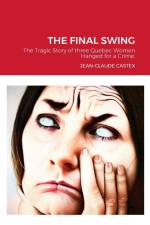 THE FINAL SWING af Jean-Claude Castex