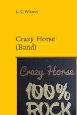 Crazy Horse (Band) af L. C. Wizard